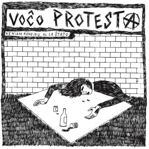 Voco Protesta - Neniam Konfidu Al La Ŝtato - LP (2013)